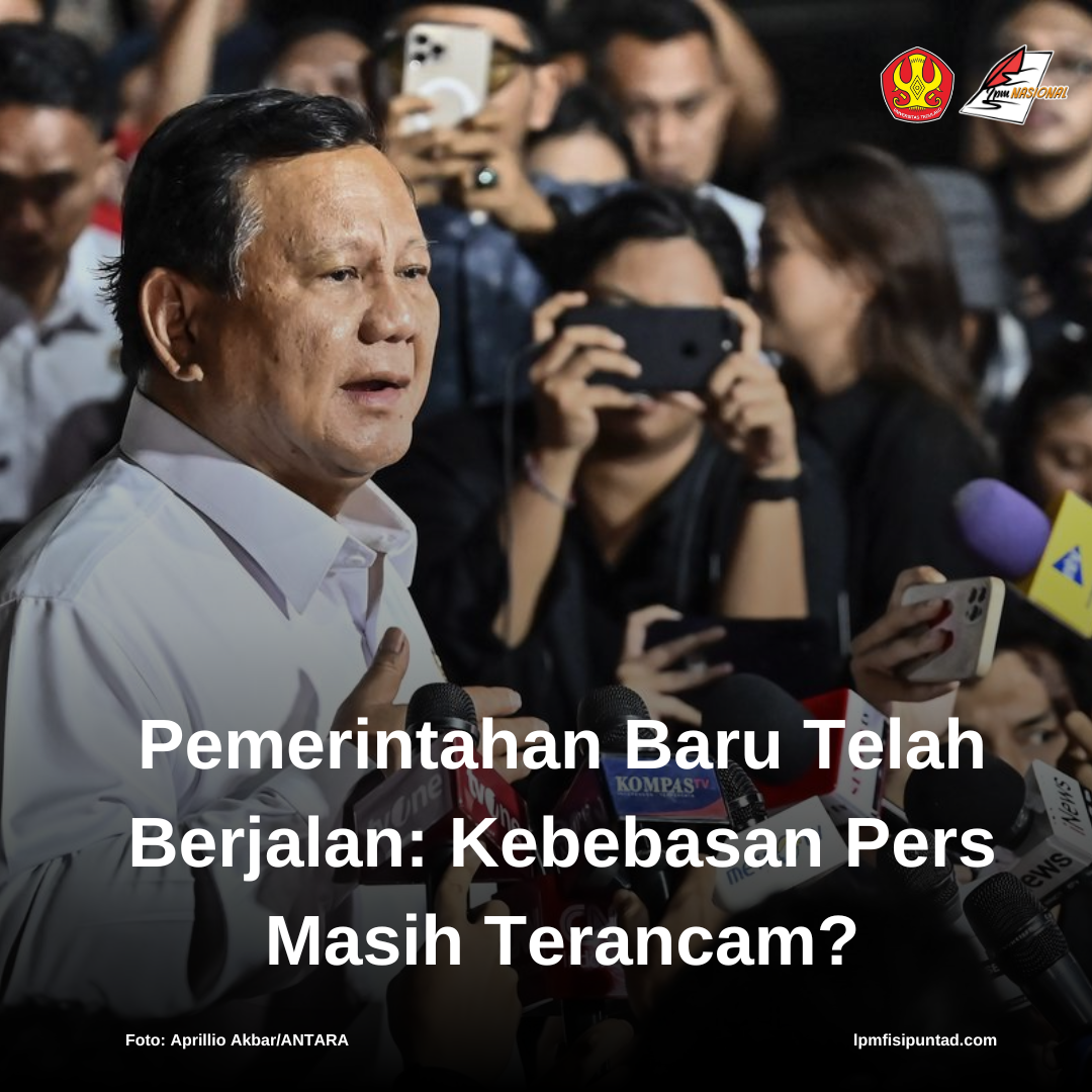 PEMERINTAHAN BARU TELAH BERJALAN: KEBEBASAN PERS MASIH TERANCAM? PEMERINTAHAN BARU TELAH BERJALAN: KEBEBASAN PERS MASIH TERANCAM?
