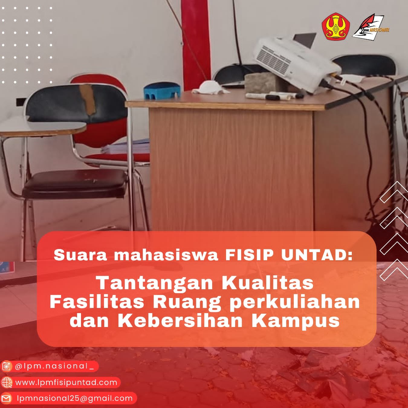 SUARA MAHASISWA FISIP UNTAD:  TANTANGAN KUALITAS FASILITAS RUANG PERKULIAHAN DAN KEBERSIHAN KAMPUS 