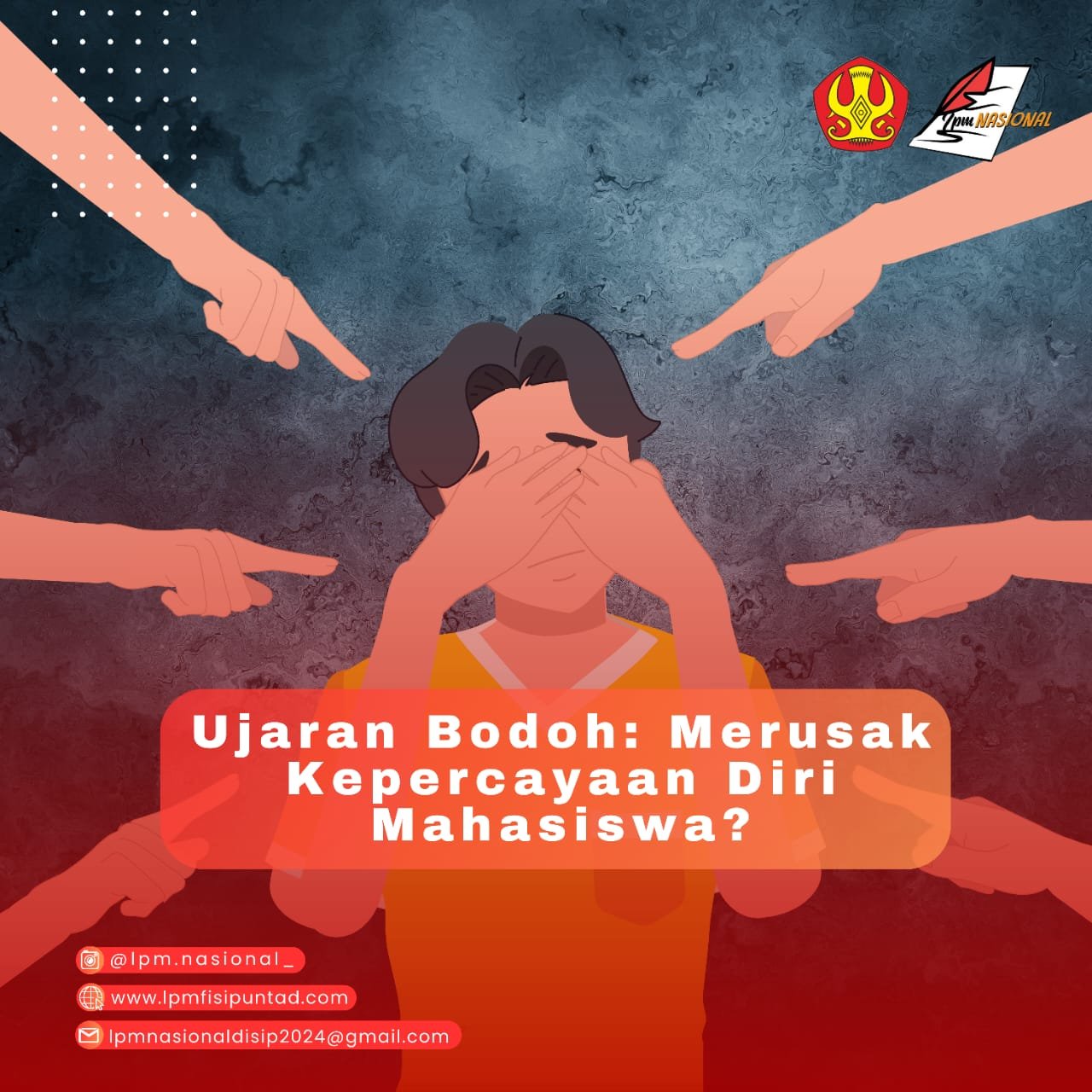 UJARAN BODOH: MERUSAK KEPERCAYAAN DIRI MAHASISWA?