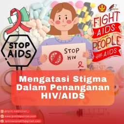MENGATASI STIGMA DALAM PENANGANAN HIV/AIDS