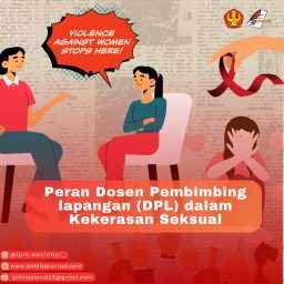 PERAN DOSEN PEMBIMBING LAPANGAN (DPL) DALAM KEKERASAN SEKSUAL