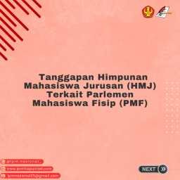 TANGGAPAN HIMPUNAN MAHASISWA JURUSAN (HMJ) TERKAIT PARLEMEN MAHASISWA FISIP (PMF)